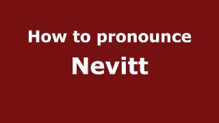 How to pronounce Nevitt