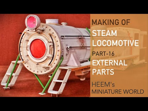 Making handmade steam locomotive - Part 16 - External parts
