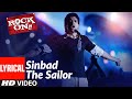 Lyrical Sinbad The Sailor Rock On Farhan Akhtar Raman Mahadevan Shankar Ehsaan Loy
