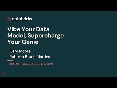 Watch: Vibe Your Data Model, Supercharge Your Genie