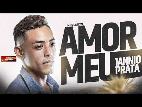 PISEIRO ROMÂNTICO # JANNIO PRATA ( AMOR MEU ) JULHO 2021