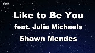 Like to Be You (feat. Julia Michaels) - Shawn Mendes Karaoke 【No Guide Melody】 Instrumental