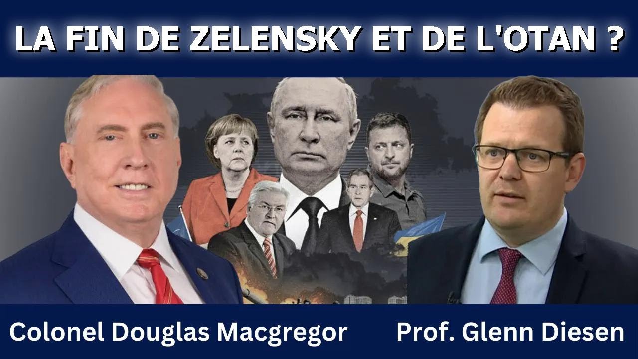 Colonel Douglas Macgregor : Zelensky partira et l'OTAN s'effondrera