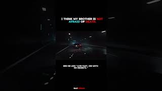 I think my brother is not afraid of death || bro be like &quot;Live fast. Die with no regrets.&quot; | #shorts