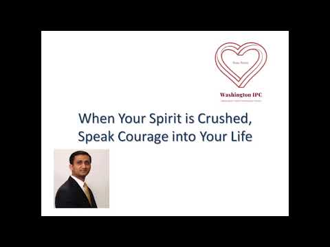When your spirit is crushed speak courage into your life
