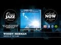 Woody Herman - Keeper Of The Flame (1948)
