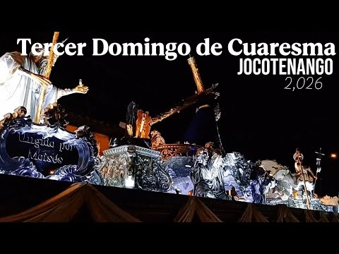 Tercer Domingo de Cuaresma - Divino Nazareno de Jocotenango 2,026