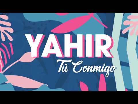 Yahir - Tú Conmigo (Lyric Video)