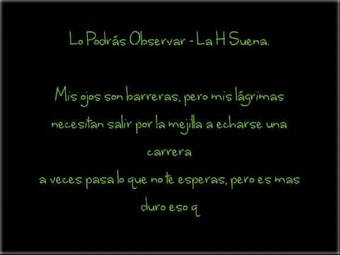 Lo Podrás Observar - La H Suena. (Lyrics).