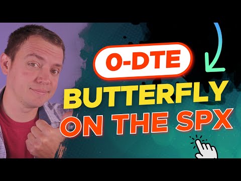 How to Trade a 0 DTE Butterflies on the SPX