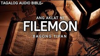AKLAT NG FILEMON  | THE HOLY BIBLE: PHILEMON | TAGALOG AUDIO BIBLE