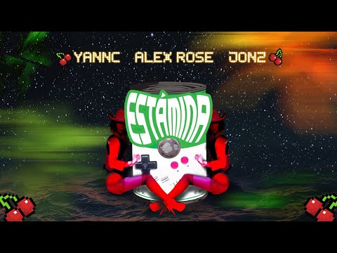Yannc x Alex Rose x Jon Z - Estámina [Lyric Video]