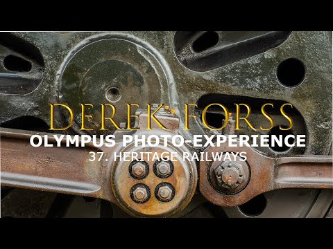 Olympus Photo-experience 37 - Video Heritage Railways