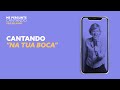 Cantando a canção "Na tua boca" | Cris Delanno
