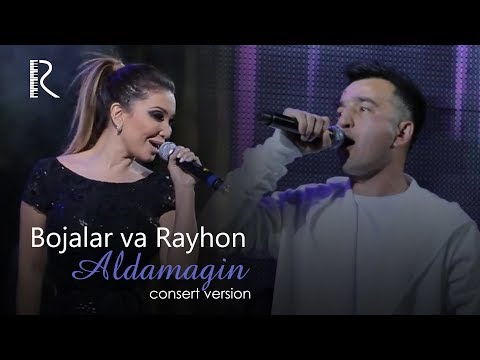 Rayhon ft. Bojalar - Aldamagin meni (Official Music Video)