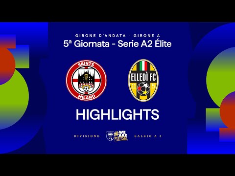 Saints Milano 6-4 Elledì FC | Goals and highlights | Matchday 5 | Serie A2 Elite 2025/2026 - Group A