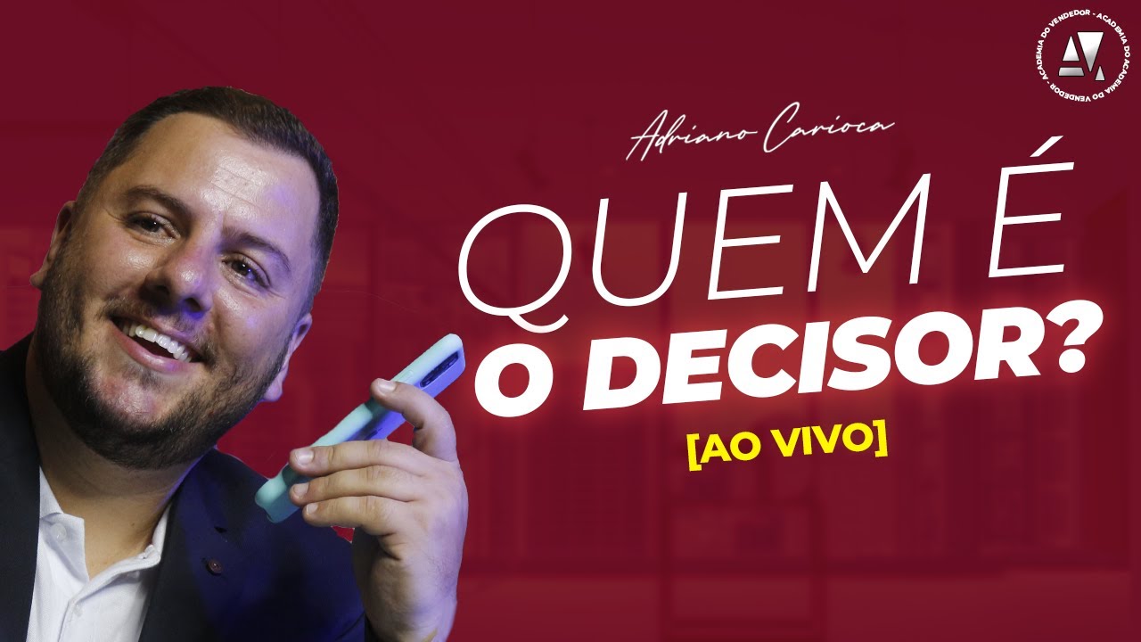 Como Descobrir o Real Decisor - Adriano Carioca