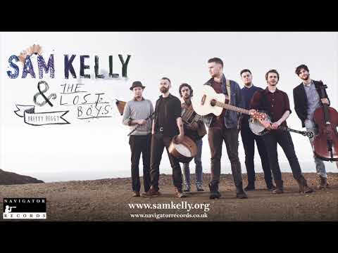 Bonny Lass Of Fyvie - Sam Kelly & The Lost Boys