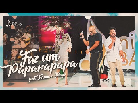 Faz Um Paparapapa - Danilo Dubaiano