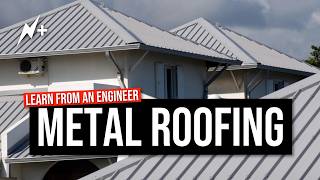 Everything About Metal Roofing From An Expert Engineer
