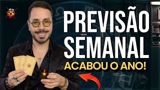 PREVISÃO SEMANAL. 29 de Dezembro a 04 de Janeiro. 🌟✨🎆