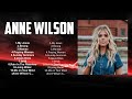 Anne Wilson Worship Songs Playlist All Time Top Christian Praise Worship 2024
