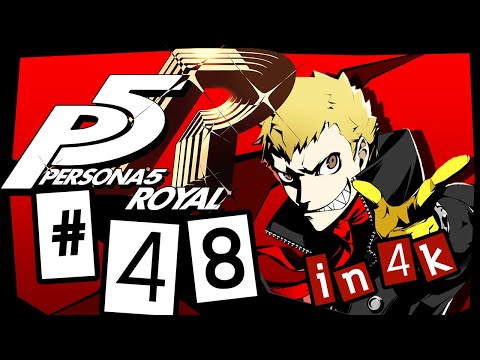 Fusion Alarms are Good | Episode 48 Persona 5 Royal Let's Play | PS4 Pro 4K [HARD DIFFICULTY]