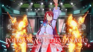 Elizabeth Rose Bloodflame ♬POLLYANNA (I BELIEVE IN YOU) - Catherine Warwick @ERBday2026