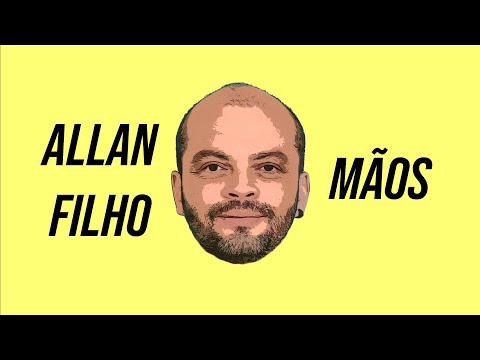 Mãos - Allan Filho