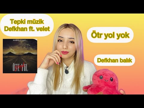 Reaction to turkish music /tepki müzik defkhan ft.velet