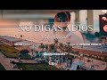 GEN7 - NO DIGAS ADIÓS (VIDEO OFICIAL)