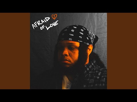 Afraid Of Love