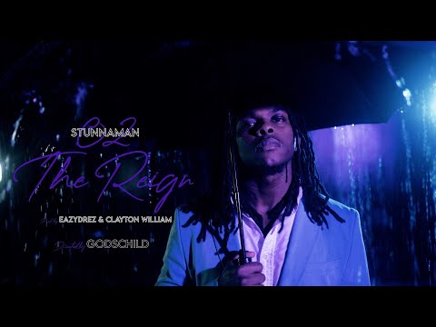 The Reign - Stunnaman02 Official Music Video (Dir. GodsChild)