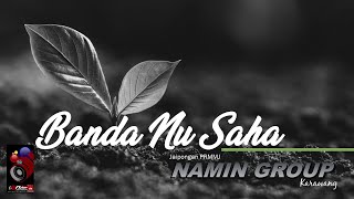 Download lagu BANDA NU SAHA MP3 JAIPONGAN NAMIN GROUP mp3 Download lagu BANDA NU SAHA MP3 JAIPONGAN NAMIN GROUP mp3