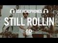 Still Rollin 8D AUDIO Shubh