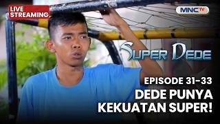Download lagu 🔴 DEDE PUNYA KEKUATAN SUPER | LIVE SUPER DEDE | 12 APRIL 2026 mp3