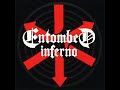 ENTOMBED - Inferno 2003 full album