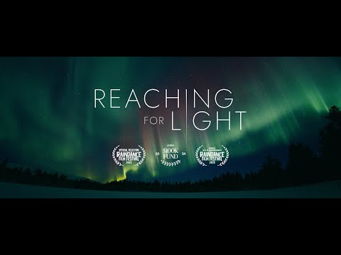 Reaching for Light | Official Trailer