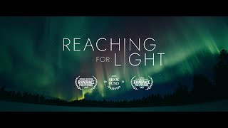 Reaching for Light | Official Trailer