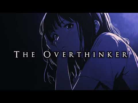 Sad Piano - The Overthinker