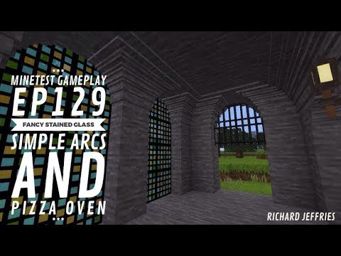 Minetest Gameplay EP129 Fancy Stained Glass, Simple Arcs, and Pizza Oven!