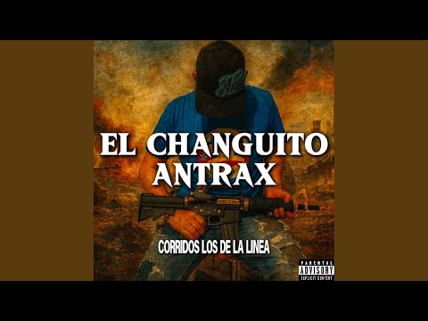 El Changuito Antrax (feat. Corridos JL)