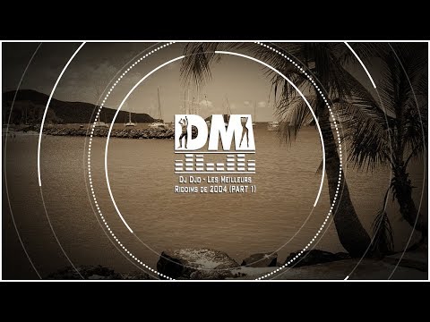 Dj Djo - Les Meilleurs Riddims de 2004 (PART 1)