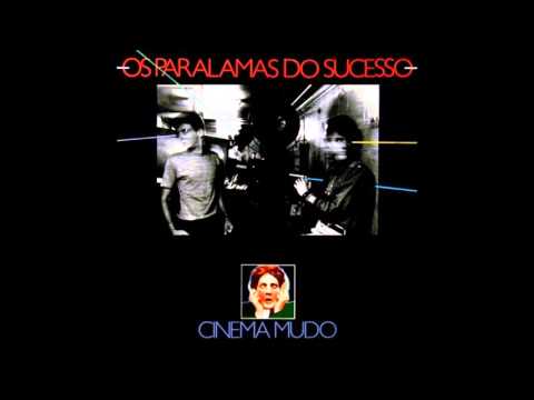 Cinema Mudo - Paralamas do Sucesso