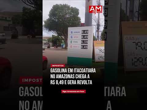 ⛽💰 Gasolina a R$ 8,49 gera revolta no Amazonas