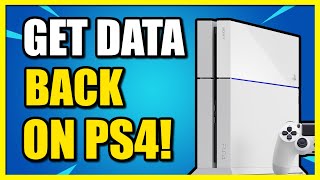 How to Get Saved Game Data Back On PS4 After Deleting Game (Easy Tutorial)