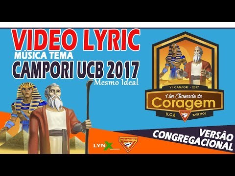 Mesmo Ideal I VIDEO LYRIC I Campori UCB 2017 - Versão Congregacional