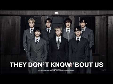 BTS - they don't know 'bout us