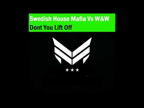 Swedish House Mafia Vs. W&W - Dont You Lift Off (Alex Kippen Mashup)