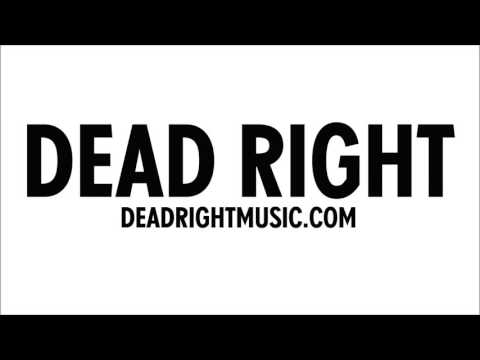 Dead Right - Don't Wanna Dance
